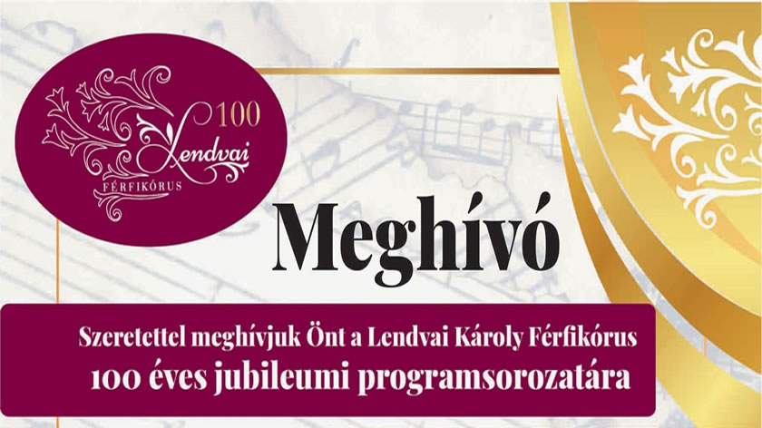 A 100 éves Lendvai Károly Férfikórus jubileumi koncertje